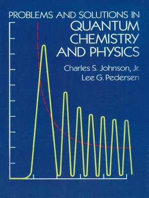 cover image of Problems and Solutions in Quantum Chemistry and Physics